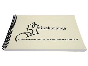 GAINSBOROUGH Complete Manual Of Oil Painting Restoration